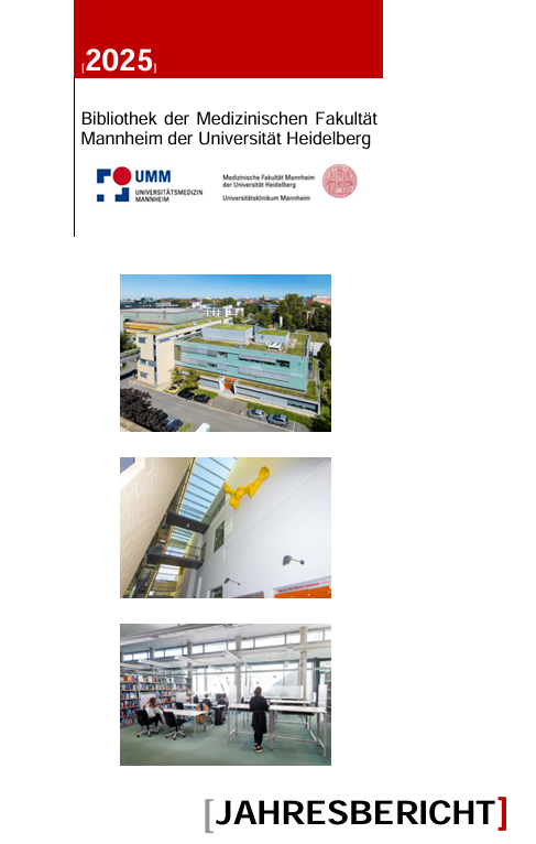 Cover des Jahresberichts 2025 der Bibliothek der Medizinischen Fakultät Mannheim: Titelbereich mit Logos der UMM und Universität Heidelberg, darunter mehrere Fotos der Bibliothek